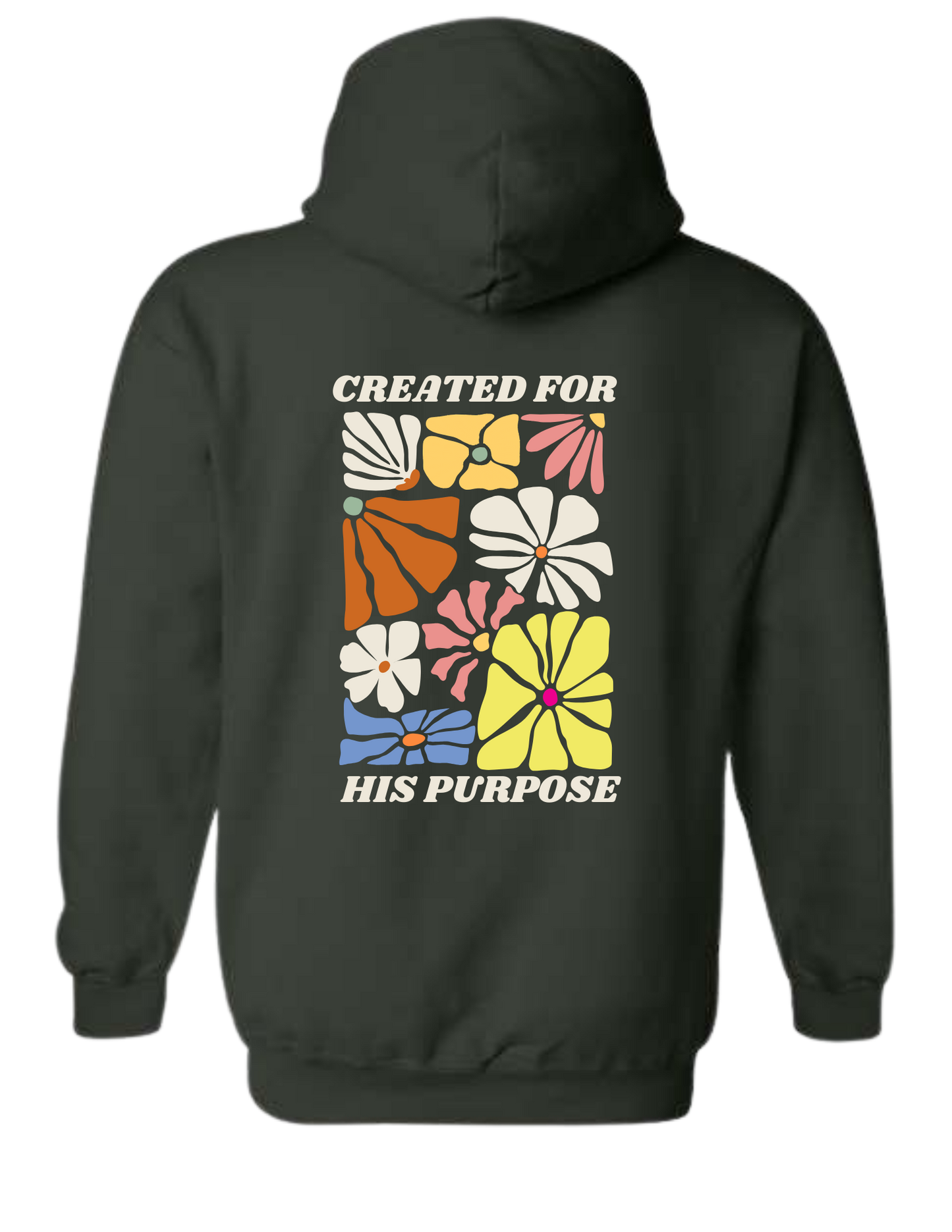 "Created for His Purpose" Isaiah 43:7 Hoodie - Forest Green