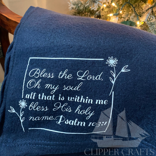 "Bless the Lord" Psalm 103:1 Ultimate Comfort Blanket