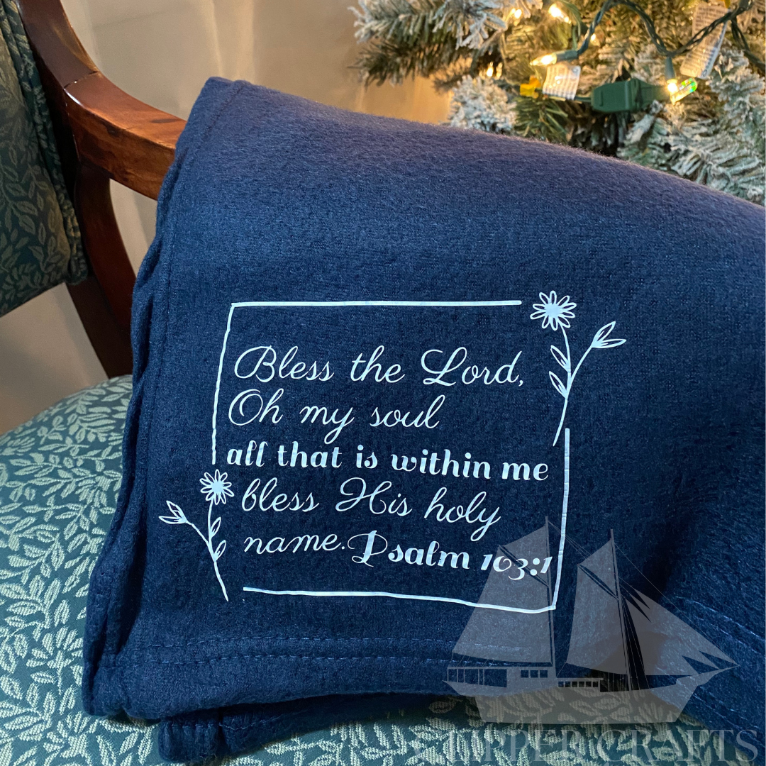 "Bless the Lord" Psalm 103:1 Ultimate Comfort Blanket