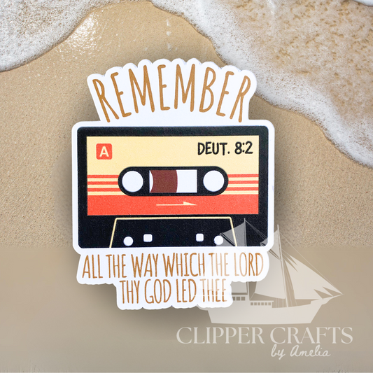 Deuteronomy 8:2 KJV "Remember" Sticker