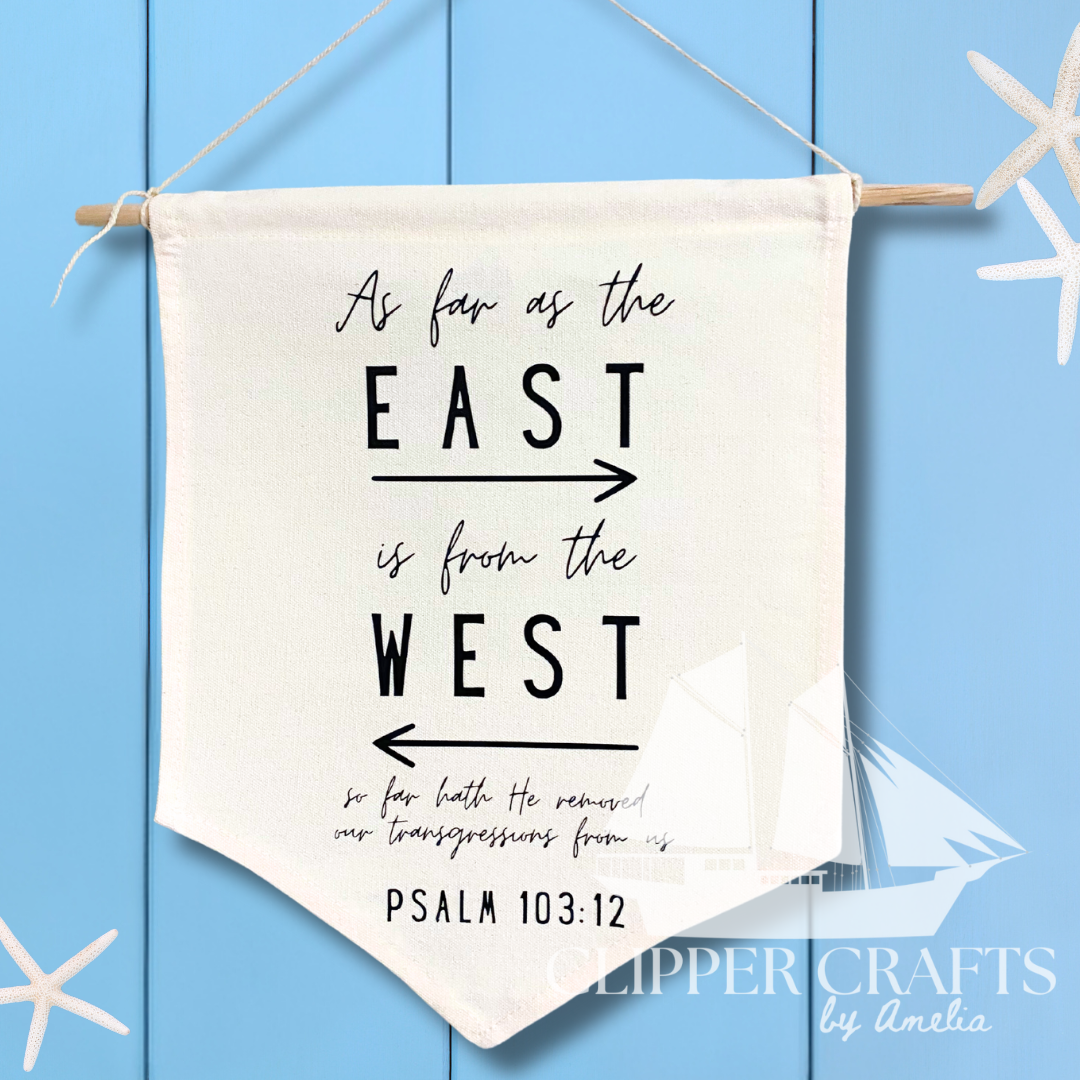 "East from the West" (Psalm 103:12) KJV Small Canvas Banner