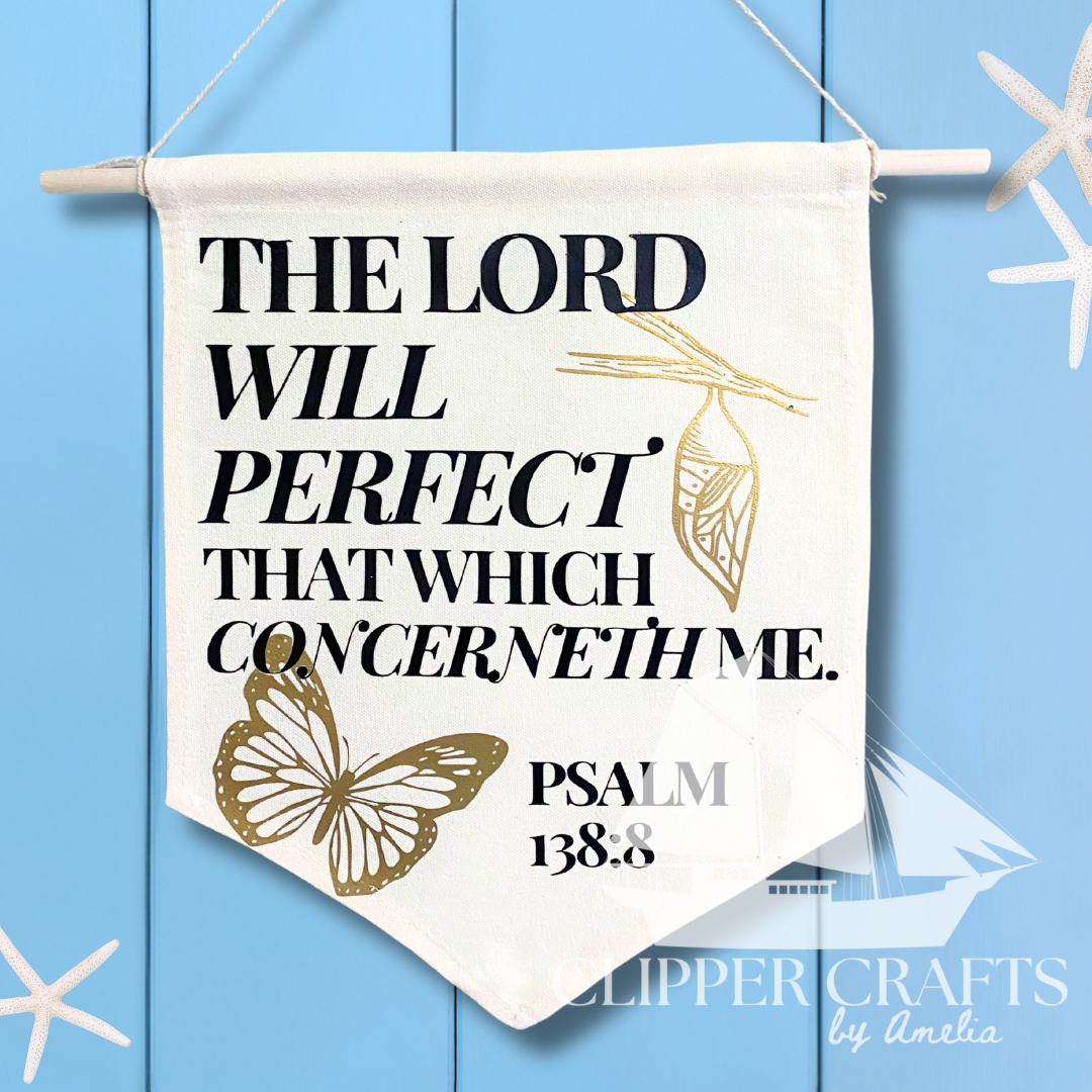 "The Lord Will Perfect" Butterfly Design (Psalm 138:8) KJV Small Canvas Banner