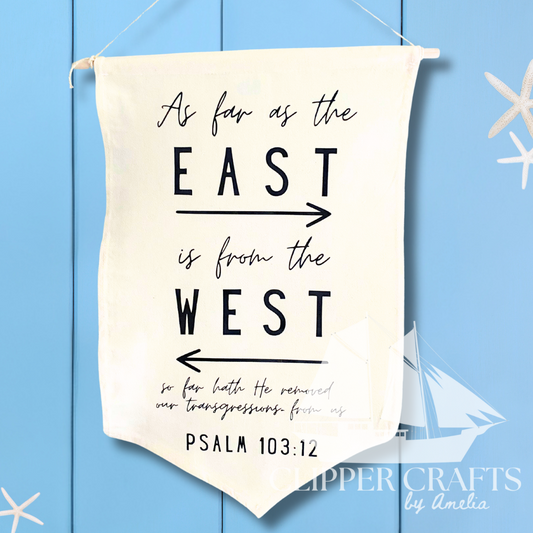 "East from the West" (Psalm 103:12) KJV Large Canvas Banner